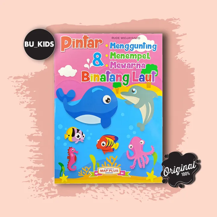 BUKU ANAK PAUD TK / PINTAR & MENGGUNTING MENEMPEL MEWARNAI BINATANG ...