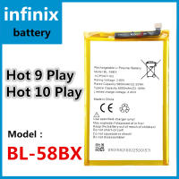 แบต infinix Hot 9 play/Hot 10 play แบตเตอรี่ battery อินฟินิกซ์ X680,X680B,BL-58BX