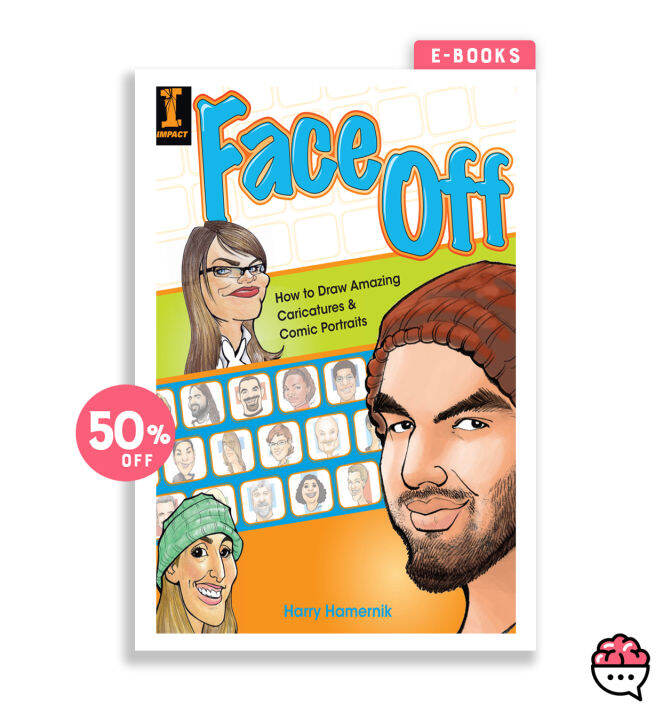 Face Off: How To Draw Amazing Caricatures & Comic Portraits | Ebooks ...