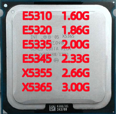 Xeon E5310 E5320 E5335 E5345 X5355 X5365เดสก์ท็อป CPU Processorr ซ็อกเก็ต Quad-Core LGA771