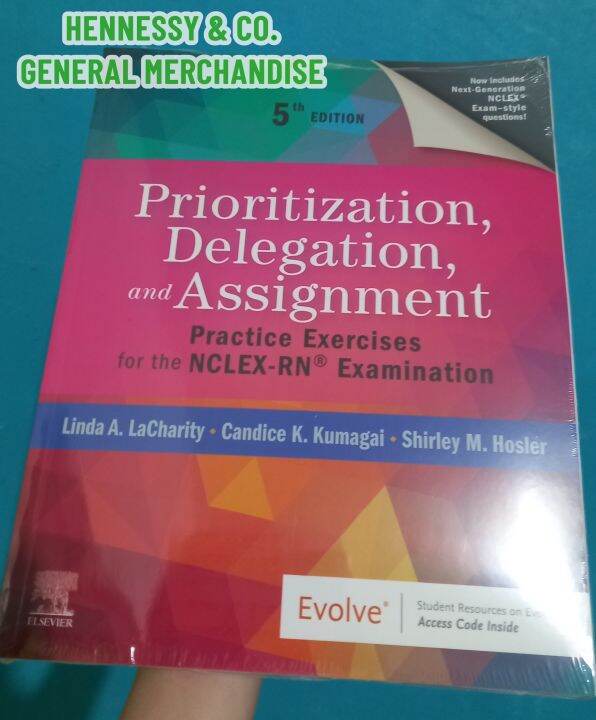 Prioritization, Delegation, And Assignment: Practice Exercises For The ...