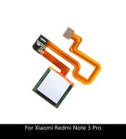 เครื่องสแกนลายนิ้วมือสำหรับ Xiaomi Redmi Note 3 Pro Id ปุ่มโฮมเมนูกลับคืนสายเคเบิลแบบยืดหยุ่นเซนเซอร์จดจำคีย์