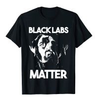 Funny Black Labs Matter Mens Womens Gift T-Shirt Tshirts Customized Coupons Cotton Tops &amp; Tees Casual For Men