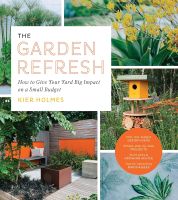 หนังสืออังกฤษใหม่ GARDEN REFRESH: HOW TO GIVE YOUR YARD BIG IMPACT ON A SMALL BUDGET