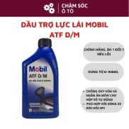 Dầu Trợ Lực Tay Lái, Hộp Số Tự Động Mobil ATF D M 946ml - Nhập Khẩu MỸ