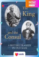 (NEW) หนังสืออังกฤษ The King and the Consul : A British Tragedy in Old Siam [Hardcover]