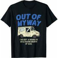 เสื้อยืดโอเวอร์ไซส์2022 เทรนด์ใหม่ Cal Joke Delivery Truck Out of My Way, Delivery Driver Gift t-shirtS-3XL  UPTF