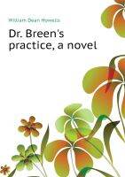 หนังสือ Dr. Breen S Practice นวนิยายวิลเลียมดีนโฮเวลล์