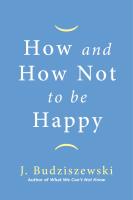 หนังสืออังกฤษใหม่ How and How Not to Be Happy [Hardcover]