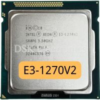 Intel Xeon E3-1270 v2 E3 1270v2 E3 1270 v2 SR0P6 LGA 1155 Quad Core CPU โปรเซสเซอร์ 8M 69W