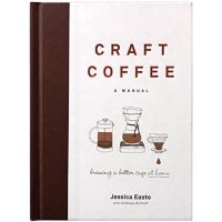 Bestseller &amp;gt;&amp;gt;&amp;gt; ร้านแนะนำ[หนังสือนำเข้า] Craft Coffee: A Manual: Brewing a Better Cup at Home ภาษาอังกฤษ English dictionary book