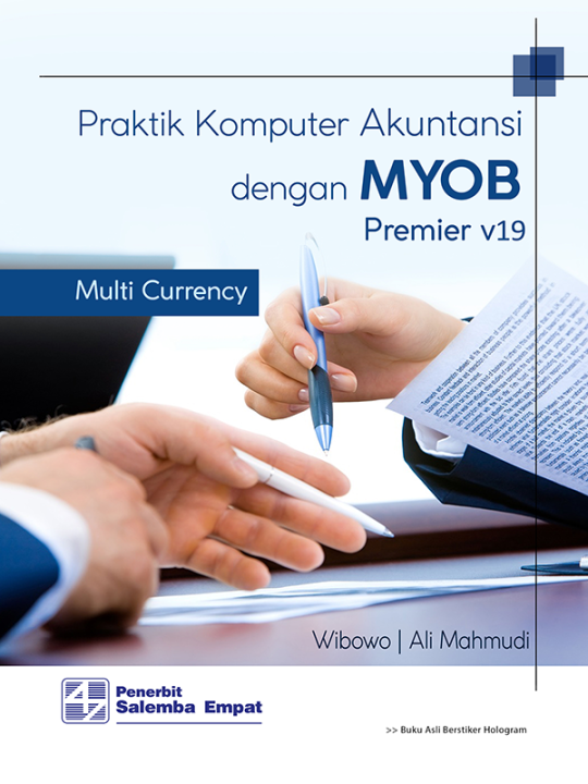 PRAKTIKUM KOMPUTER AKUNTANSI DENGAN MYOB PREMIER V19 Multi Currency