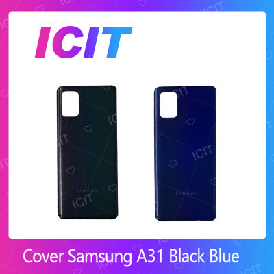 Samsung A31 อะไหล่ฝาหลัง หลังเครื่อง Cover For Samsung A31 อะไหล่มือถือ คุณภาพดี สินค้ามีของพร้อมส่ง (ส่งจากไทย) ICIT 2020