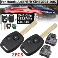 คู่2ปุ่มกุญแจรีโมท Fob 313.8เมกะเฮิร์ตซ์ W/ ID46ชิปสำหรับ Honda Accord Civic 2003-2007-