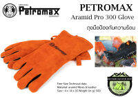 Petromax Aramid Pro 300 Gloves# ถุงมือป้องกันความร้อน