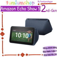 Amazon Echo Show 5 Gen 2 - Màn hình thông minh hỗ trợ Alexa bản mới 2021