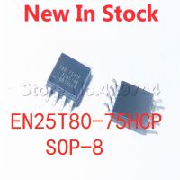 5PCS/LOT 100% Quality  EN25T80-75HCP T80-75HCP SOP-8 SMD 8MBIT memory IC chip In Stock New Original