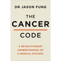 [หนังสือ] The Cancer Code: A Revolutionary New Understanding of a Medical Dr. Jason Fung diabetes obesity English book