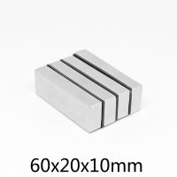 1/2/3/5PCS 60x20x10 Strong Neodymium Magnet N35 Strip Block Permanent Magnet 60x20x10mm Powerful Magnetic Magnets 60x20x10 mm