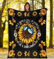 In A World Full Of Roses Be A Sunflower Hippie    flannel blanket Full Size   flannel blanket