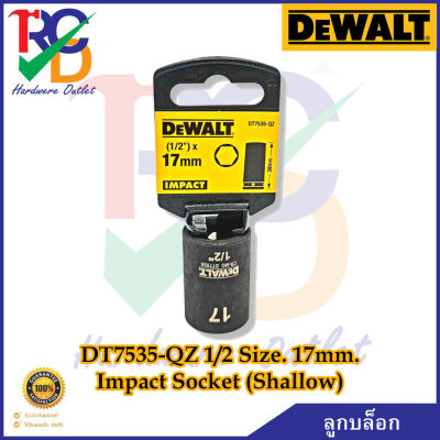 DEWALT ลูกบล็อก DT7535-QZ(17mm.),DT7537-QZ(19mm.) 1/2 Impact Socket (Shallow)