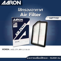 AARON กรองอากาศ HONDA CITY(GM6), JAZZ GK, BRV ไส้กรองอากาศ แอรอน ฮอนด้า ซิตี้ แจ๊ส บีอาร์วี ปี 14-19