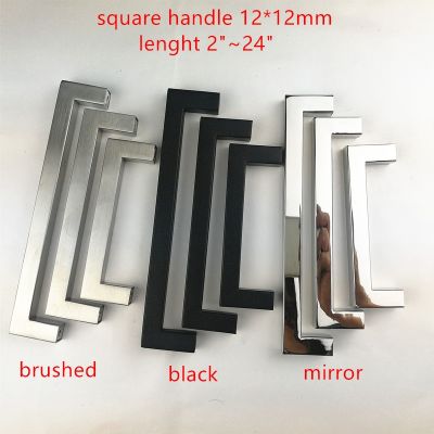 ☈ 12x12mm Square Bar Stainless Steel brushed black mirror door handle Kitchen Door Cabinet Handle Pull Knob 2 quot; 24 quot;