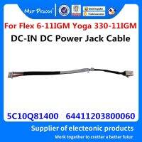 ใหม่ Original แล็ปท็อป DC IN สาย DC Jack สำหรับ Lenovo Flex 6 11IGM โยคะ330 11IGM 81A6 81A7 Power Connector พอร์ต5C10Q81400