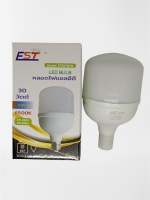 หลอดไฟแอลอีดี LED BULB 30วัตต์  EST อีสตาร์   3000LM  6500K  ขั้วหลอด E27