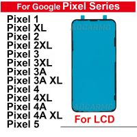 สำหรับ Google Pixel 1 2 3 3A 4 4A XL 5 2XL 3Axl 3Xl 4XL กาวด้านหน้าเทปกาวสติกเกอร์แสดงผล LCD