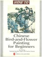 HOW TO Chinese Bird-and-Flower Painting for Beginners