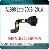 NEW 821-1904-A A1398 Trackpad Touchpad Flex Cable for Macbook Pro Retina 15 A1398 2013 2014 Year ME293 ME294 MGXA2 MGXC2