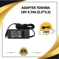 ADAPTER NOTEBOOK TOSHIBA 19V 4.74A (5.5*2.5) / อะแดปเตอร์โตชิบา + แถมสายไฟ