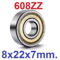 แบริ่ง 608zz Ball Bearing 8x22x7mm ใส่แกน 8mm Bearing steel 608-ZZ 8*22*7mm High Quality Chrome Steel ตลับลูกปืน