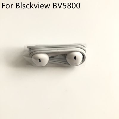 lipika Blackview BV5800 New Earphone Headset For Blackview BV5800 MT6739 Quad Core 5.5 HD 1440x720 Smartphone