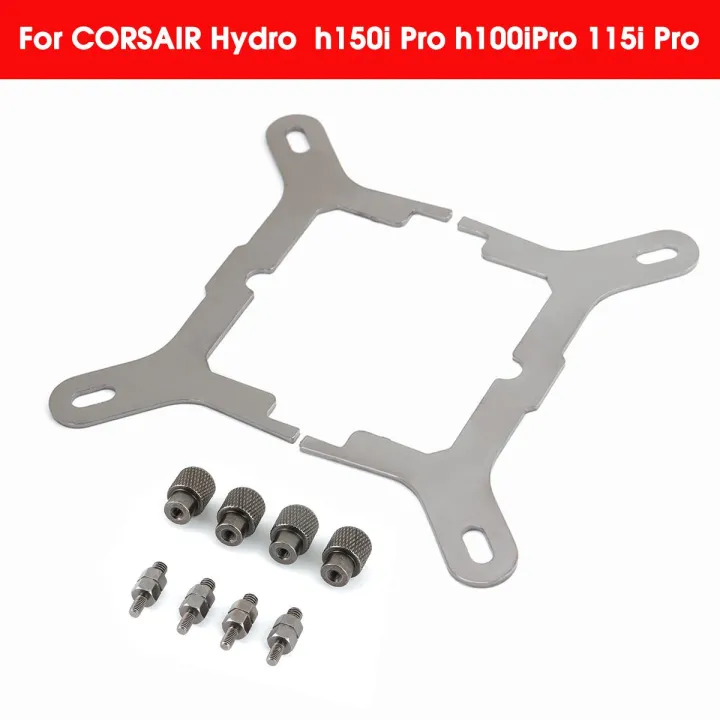 CPU Cooler Mounting Bracket Kit สำหรับ CORSAIR Hydro H150i Pro H100iPro