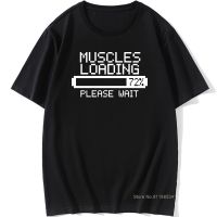 Muscles Loading Please Wait Birthday Funny Gym Graphic Vintage Cool Cotton Short Sleeve T Shirts O-Neck Harajuku T-Shirt