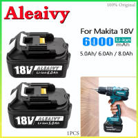 แบตเตอรี่ Makita 18V 6.0Ah 8.0Ah เครื่องมือไฟฟ้าเครื่องชาร์จแบตเตอรี่ Li-ion สำหรับผลิตภัณฑ์ Makita ทั้งหมด BL1840 BL1850 BL1830 BL1860B LXT400 และอ