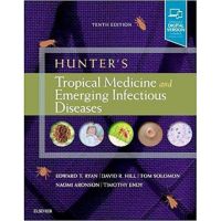 Hunter s Tropical Medicine and Emerging Infectious Diseases: 10ed - ISBN 9780323555128 - Meditext