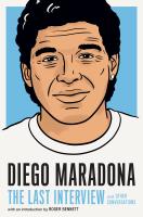 หนังสืออังกฤษใหม่ Diego Maradona: the Last Interview : And Other Conversations [Paperback]