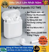 Tai Nghe Bluetooth I12 Nút Cảm Biến - Âm Thanh 5.0 Đỉnh KOUT