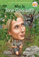 Who is Jenny Goodall? Who Is Jane Goodall? Primary and secondary school students books who was / is series original biography