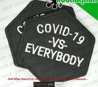 อาร์ม CO VID-19 VS EVERYBODY ขนาด 7.5X7.5 CM.