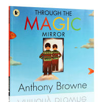 Through the magic mirror English original picture book Anthony Browne famous picture book childrens English Enlightenment picture story book paperback folio 3-6 years old