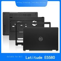 ใหม่/ส่งฟรี☌Dell/Dell Latitude 15 E5580เปลือก B เปลือก C เปลือก D โครงกระดูกกรอบฝาครอบเพลา