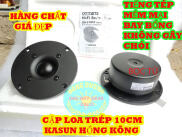 LOA TREBLE 10 KASUN HỒNG KÔNG - GIÁ 1 ĐÔI - LOẠI BỌC KHỬ TỪ