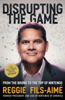 หนังสืออังกฤษใหม่ Disrupting the Game : From the Bronx to the Top of Nintendo [Hardcover]