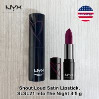 NYX® Shout Loud Satin Lipstick, SLSL21 Into The Night 3.5 g นิกซ์ ลิปสติก เนื้อซาติน