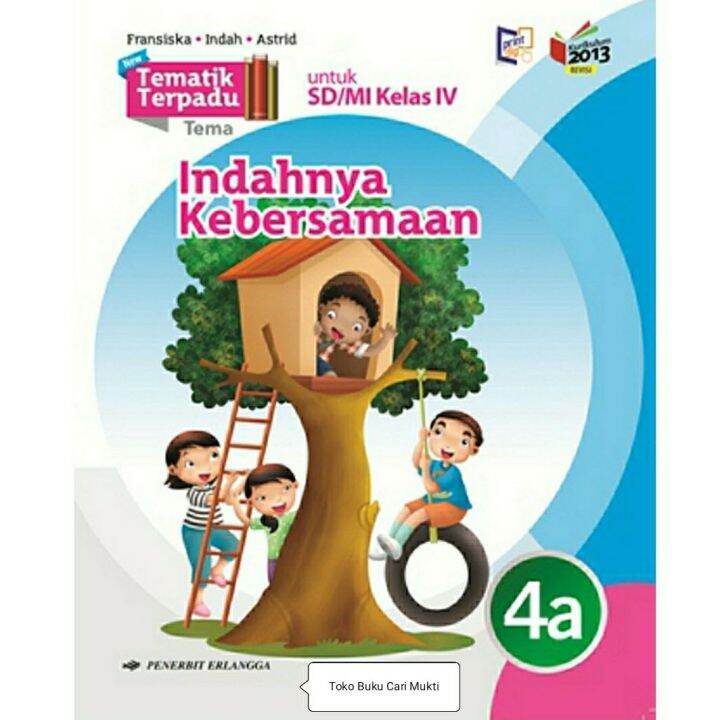 Buku Tematik Terpadu Jilid 4a Indahnya Kebersamaan Untuk SD/MI Kelas 4 ...