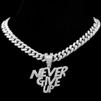 Hip Hop Rapper NEVER GIVE UP Letter Crystal Pendant Necklace for Men Women Miami Iced Out Cuban Chain Necklace Fashion Jewelry